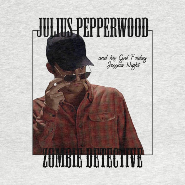 Julius Pepperwood, Zombie Detective by nerdqueen